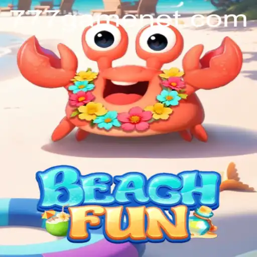 Exploring BeachFun: Dive into the Excitement of 777Game