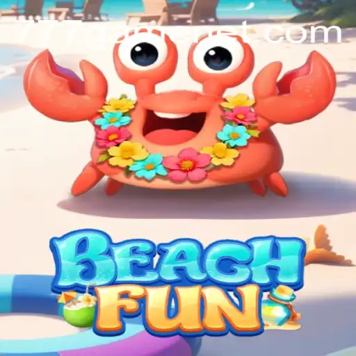 Exploring BeachFun: Dive into the Excitement of 777Game