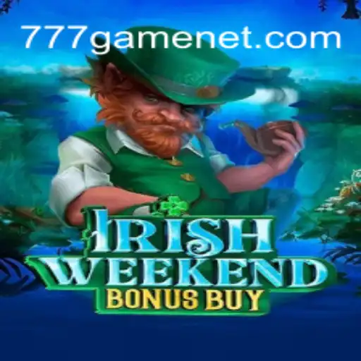 Exploring the Excitement of IrishWeekendBonusBuy in the 777Game Universe