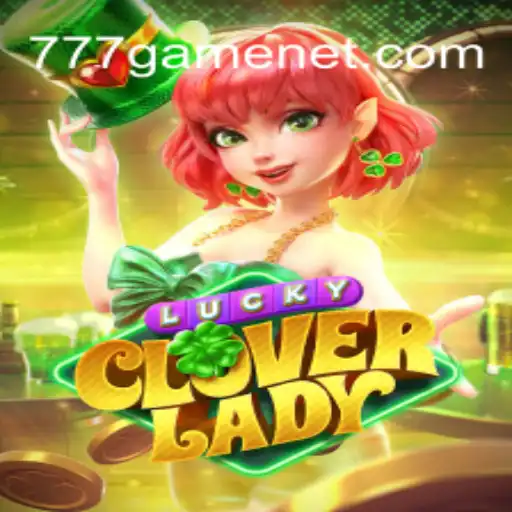 Explore the Enchanting World of LuckyCloverLady: A Revolutionary 777Game Experience