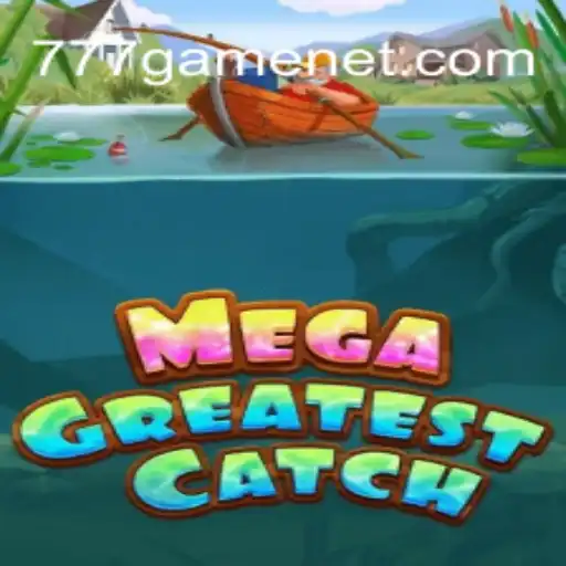 Discover the Thrill of MegaGreatestCatch: A Revolutionary Game Experience