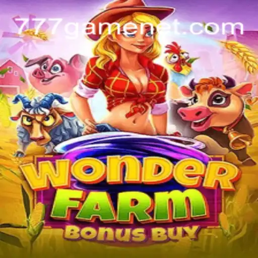 Exploring the Adventures of WonderFarmBonusBuy: A 777Game Experience