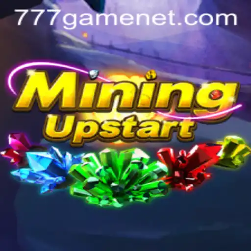 Unearthing the Thrills of MiningUpstart: A Deep Dive into the 777Game Experience