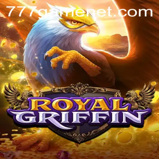 Explore the Exciting World of RoyalGriffin: The New 777Game Phenomenon