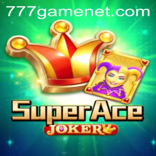 Unveiling SuperAceJoker: The Ultimate 777Game Experience