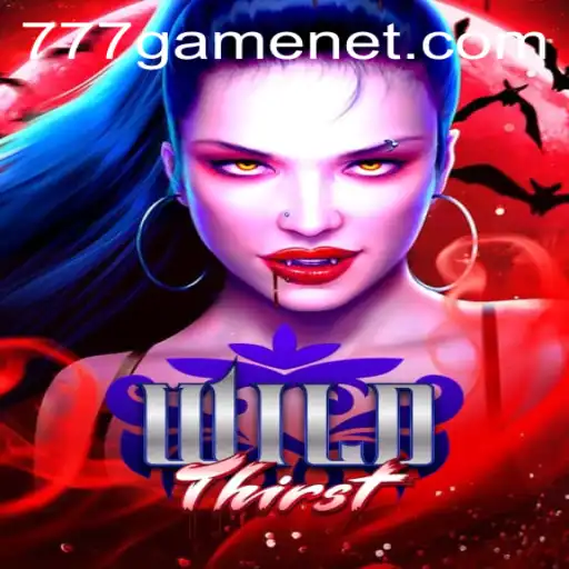 Exploring the Adventure of WildThirst: A New Era in Gaming with 777Game